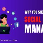 Top 5 Reasons Why You Should Hire A Social Media Manager