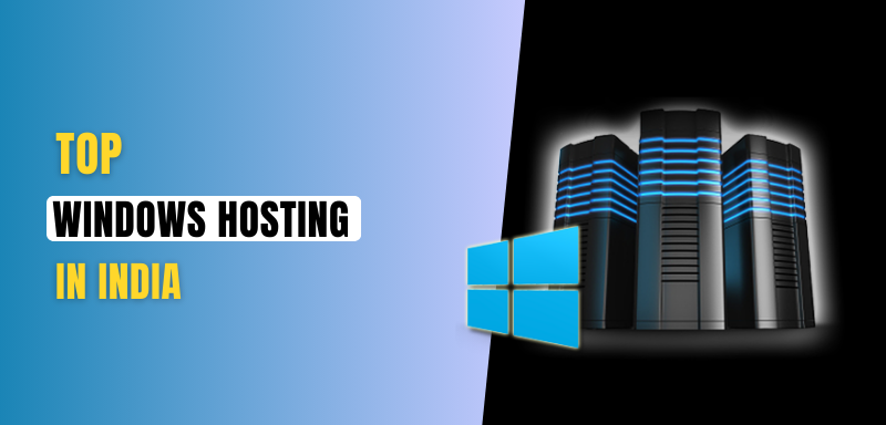 Top Windows VPS Hosting in India 2024